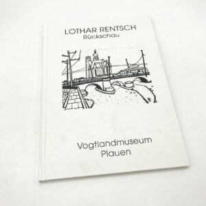 Titel: Rückschau, Lothar Rentsch