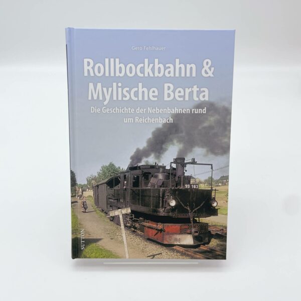 Rollbockbahn & Mylische Berta Front